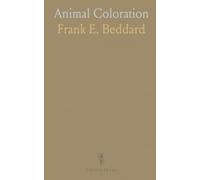 Animal Coloration: An Account of the Principal Facts and Theories Relating to the Colours and Markings of Animals