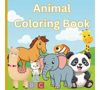 Animal Coloring Adventure for Kids: Learn About Animals While You Color for Preschool Children Ages 3-5