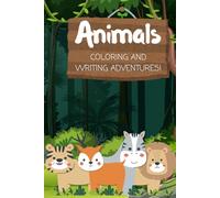 Animal coloring and Writing Adventures Book: Black and White colors illustrative cartoon style