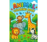 Animal Coloring Book: 24 Adorable Animals for kids and Adults - Fun, Relaxing Activity Book (Animals Coloring Book for Kids)