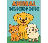 Animal Coloring Book: A Fun Coloring Book with Animal Sounds for Kids