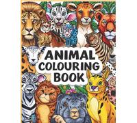 Animal Coloring Book: Color Your Way Through the Animal Kingdom: An Interactive Adventure for All Ages