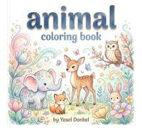 Animal Coloring Book: Cute and Easy Animal Coloring Pages for Relaxation, Creativity, and Fun