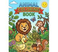 Animal Coloring Book: Cute Animals for Toddlers and Kids Ages 3-8