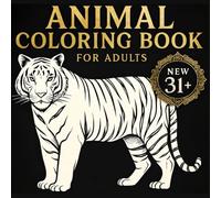 Animal Coloring Book For Adults: 31+ Real Life Animals To Color in For Creative Adults