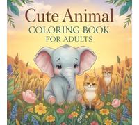 Animal Coloring Book for Adults: 50 Wholesome Designs to Relax, Smile & De-Stress
