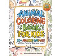 Animal Coloring Book for Kids: 20+ Amazing Animals with Fun Facts to Color and Learn | Ages 4+ | Book One (Wild & Wonderful Animal Coloring Collection)