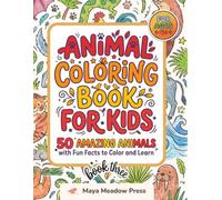 Animal Coloring Book for Kids: 50 Amazing Animals with Fun Facts to Color and Learn | Ages 4+ | Book Three (Wild & Wonderful Animal Coloring Collection)