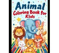 Animal Coloring Book for Kids: 50 Fun and Easy Line Art Pages for Children: Simple Outlined Animal Illustrations on White Backgrounds - Perfect for Little Artists!