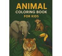 Animal Coloring book for kids: A beautiful collection of realistic animals to color and relax.