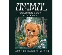 Animal Coloring Book For Kids: A Fun and Adorable Coloring Adventure with Cute Forest Friends!