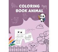 Animal Coloring Book for Kids Ages 3-12: Fun and Easy Coloring Pages with Wild & Farm Animals: Buffalo, Elephant, Lion, Tiger, Monkey, Zebra, and More ... Toddlers, Preschoolers, and Early Learners