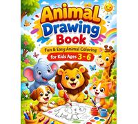 Animal Coloring Book for Kids Ages 3-6: Fun & Easy Cute Animal Coloring Pages for Toddlers and Preschoolers | Big Simple Designs for Early Learning & Creativity