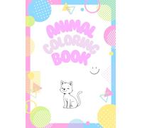 Animal Coloring Book for Kids Ages 3-8: 12 Cute Animals to Color | Fun Learning & Perfect Gift for Boys and Girls