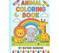 Animal Coloring Book for kids Ages 3-8: Fun and Easy cute Animals to colour - Lion, Elephant, Giraffe, Rabbit, Dinosaur and more!