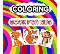 Animal Coloring Book for Kids Ages 4-8: Fun and Easy Animals to Color for Toddlers and Kids | Educational Activity Book with Cute Zoo, Jungle, Farm & Wild Animals