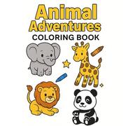 Animal Coloring Book for Kids Ages 4-8: Fun and Easy Coloring Pages with Lions, Elephants, Giraffes, Birds & More