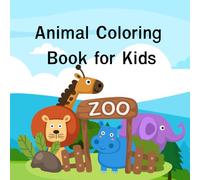Animal Coloring Book for Kids: Color, Learn, and Enjoy with Friendly Animals