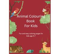 Animal Coloring Book for Kids: Cute and Easy Animal Colouring Pages for Children Ages 3-7 | Fun Learning Activity Book with Farm, Wild & Sea Animals