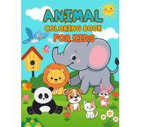 Animal Coloring Book for Kids: Cute and Playful Animals to Color for Kids