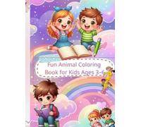 Animal Coloring Book for Kids: Cute Animal Drawings for Children Ages 3 to 6