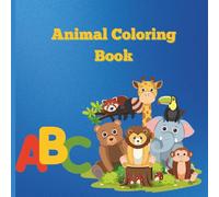 Animal Coloring book for kids: Educational Coloring Pages with Animals and Alphabet for Children Ages 3-5