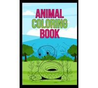 Animal Coloring Book for kids: Fun and easy baby animals coloring book for kids above 3 years. Paperback of 25 pages.