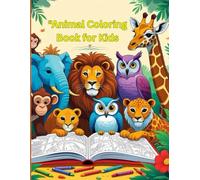 "Animal Coloring Book for Kids: Fun and Educational Wildlife Coloring Pages for Young Artists