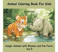 Animal Coloring Book For Kids: Jungle Animals with Rhymes and Fun Facts