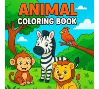 Animal Coloring Book For Kids: Simple & Cute Easy Drawing Pages