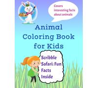 Animal Coloring Book for Kids with interesting facts | Increase curiosity in young kids | Color & Discover: Fun Animal Facts for Curious Kids!: For Little Explorers: Animal Facts & Coloring Fun