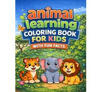 Animal Coloring Book for Toddlers Ages 2-5: 35 Cute Animals with Fun Facts, Easy Big Pictures, Single-Sided Pages Bold designs: Easy and Fun Coloring ... for Boys and Girls (Funtoor Learn & Color)