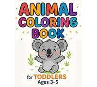 Animal Coloring Book for Toddlers Ages 3-5: Fun and Easy Coloring Pages with Jungle, Farm, and Ocean Animals - Perfect Gift for Boys and Girls Learning to Color (Dutzy Land Collection)