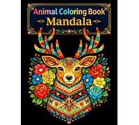 Animal Coloring Book Mandala: 50 Relaxing Animals Pattern Coloring Pages for Adult Stress Relief