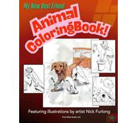 Animal Coloring Book!: "My New Best Friend!" Animal Coloring Book