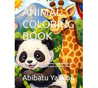 ANIMAL COLORING BOOK: Simple and cute farm, jungle and pet animals for kids ages 4 to 8 30fun pages with bold ,thickness lines