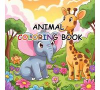 Animal coloring book: The Perfect Coloring Book for Curious Young Artists!