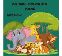 Animal Coloring Book: un and Easy Coloring for Little Artists