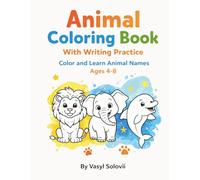 Animal Coloring Book: With Writing Practice: Color and Learn Animal Names