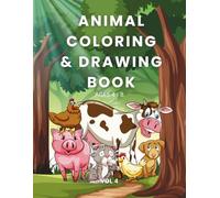 Animal Coloring & Drawing Book for Kids - Farm & Cute Pets Edition: Simple & Cute Farm Animals + “Draw Your Own” Creative Pages for Kids Ages 4-8