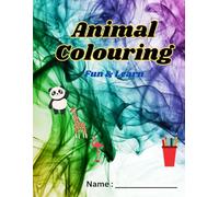 Animal Coloring Fun & Learn: Spark Creativity and Species Recognition with Engaging A-Z Wildlife Adventures (Coloring Books)