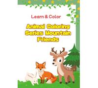 Animal Coloring Series:Mountain Friends: 生き物塗り絵シリーズ：山の仲間たち