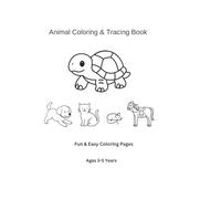 Animal Coloring & Tracing Book for Kids: Fun and Easy Handwriting Practice for Ages 3-5