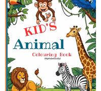 Animal Colouring Book for Kids Age 3-12Years| Alphabetical order | | Copy Colour: Animals | Fun Preschool Activity to Learn Colours & Animal Names | ... Colouring | Early Learning Educational Book