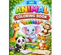 Animal Colouring Book For Kids Aged 3 to 6: Little Hands - Big Art