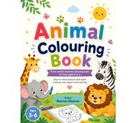 Animal Colouring Book for Kids Ages 3-6: Easy and Fun Animal Coloring Pages for Toddlers and Preschoolers | Cute Wildlife, Farm & Jungle Animals to ... Fine Motor Skills, and Early Learning