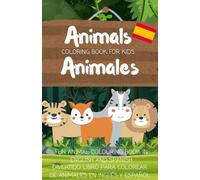 Animal Colouring Book For Kids: Fun A-Z Animal Coloring & Learning in English and Spanish for Kids Ages 2+