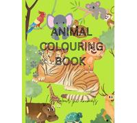 Animal Colouring book for kids: Lets colour the animals