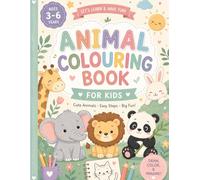 ANIMAL COLOURING BOOK FOR KIDS: LET'S LEARN & HAVE FUN