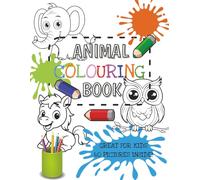 Animal Colouring Book: Great for Kids | Large Print 8.5x11 | 40 Pictures | Ages 4 to 8 | Single Sided Paper | Perfect for gifts, loot bags and more!